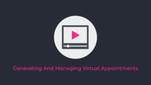 Generating And Managing Virtual Appointments | Lead Wolf Digital